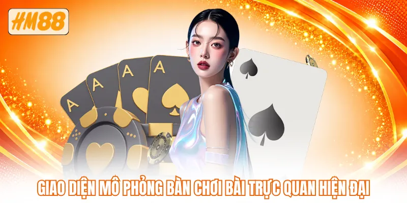 Giao diện mô phỏng bàn chơi bài trực quan hiện đại