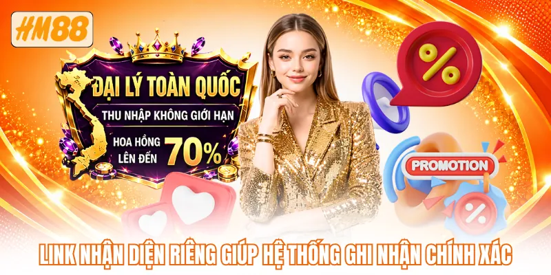 Link nhận diện riêng giúp hệ thống ghi nhận chính xác